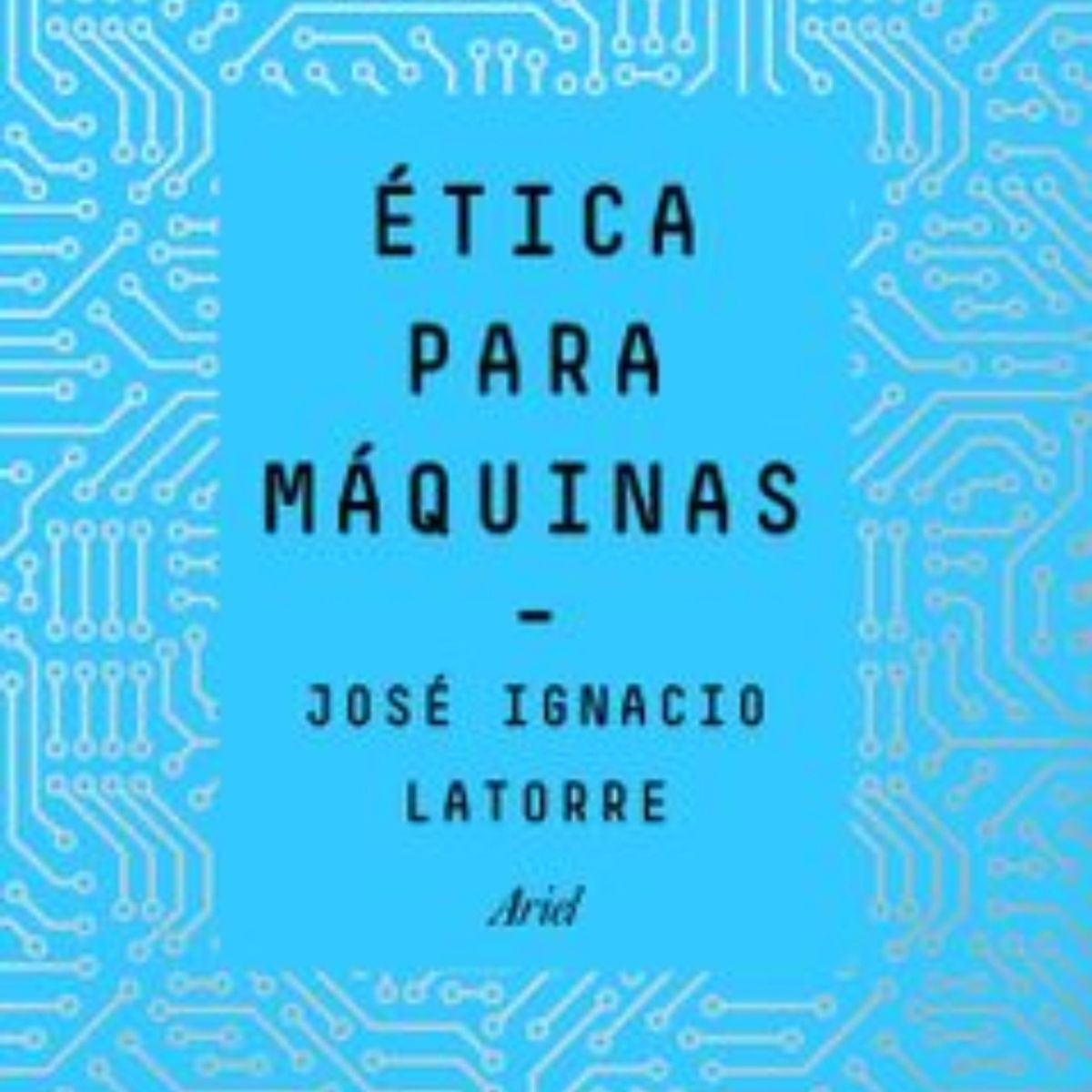 TOP10BOOKS - Libro Ética Para Máquinas -659-