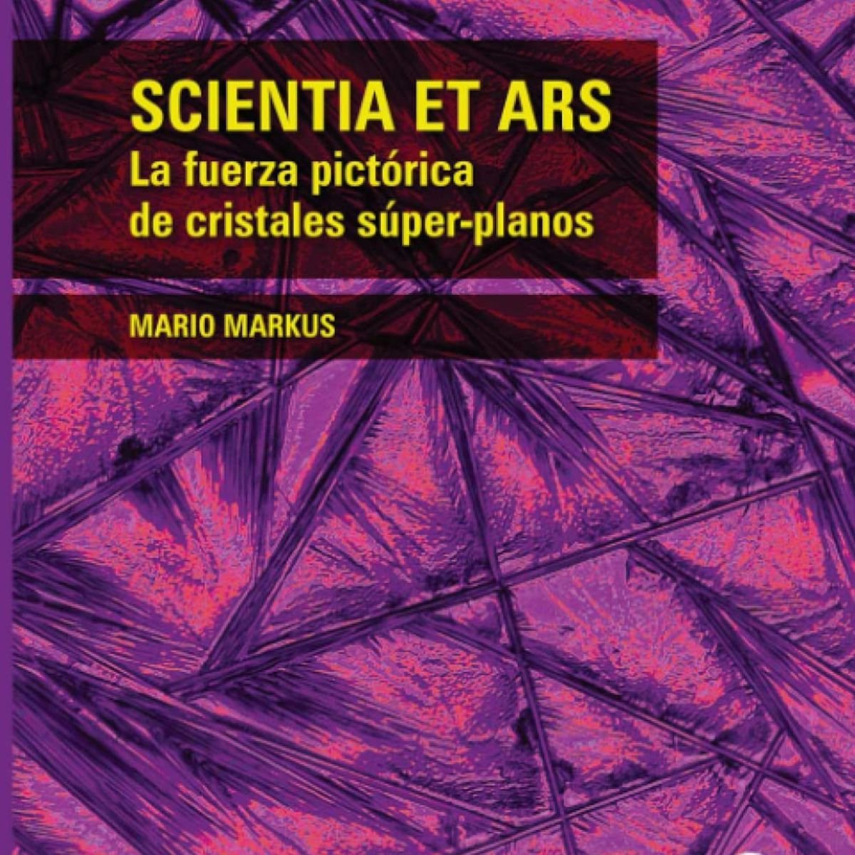 TOP10BOOKS - LIBRO Ciencia El Ars. La Fuerza Pictórica De Cristales Superplanos