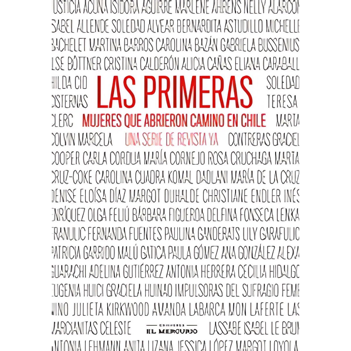 TOP10BOOKS - LIBRO Las Primeras. Mujeres Que Abrieron Camino En Chile