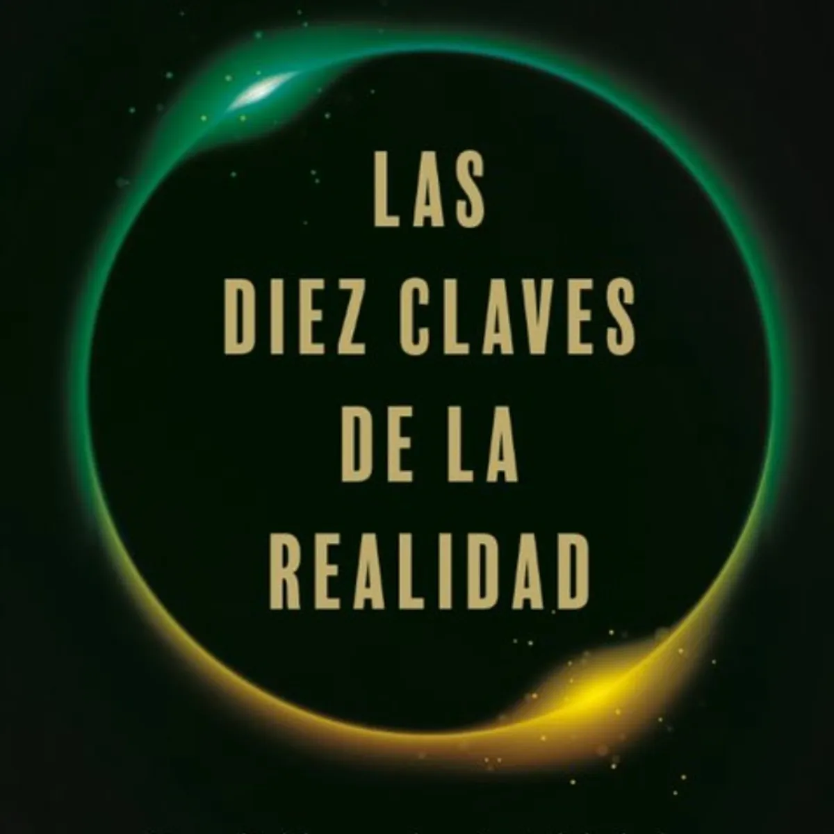 TOP10BOOKS - LIBRO Las Diez Claves De La Realidad - Las Diez Claves De La Realidad