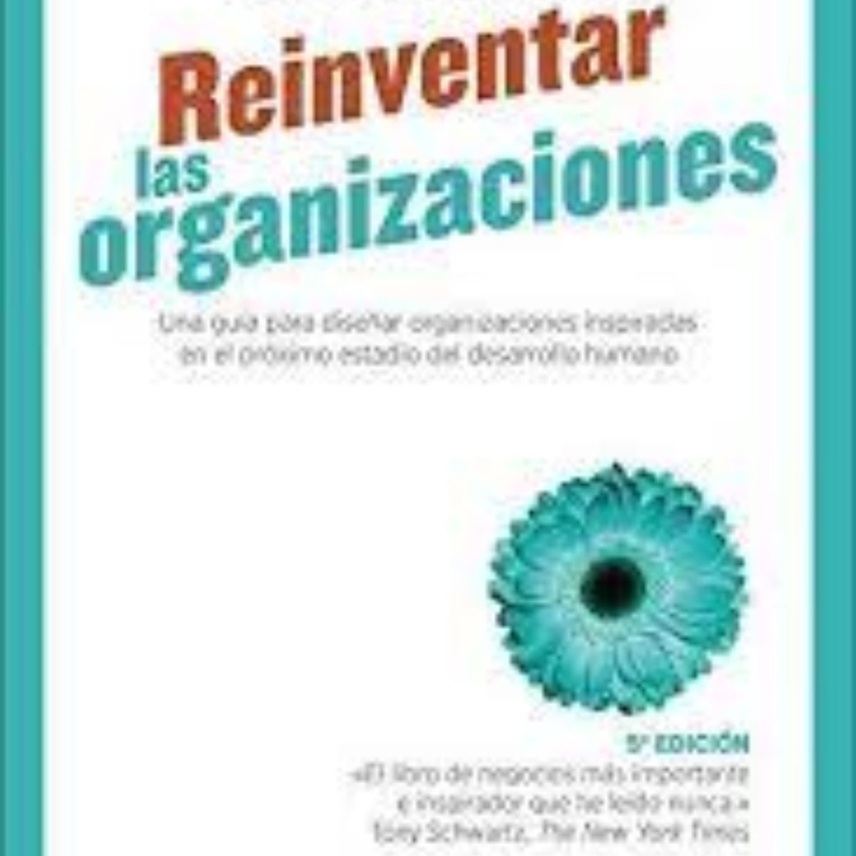 TOP10BOOKS - LIBRO Reinventar Las Organizaciones - F. Laloux