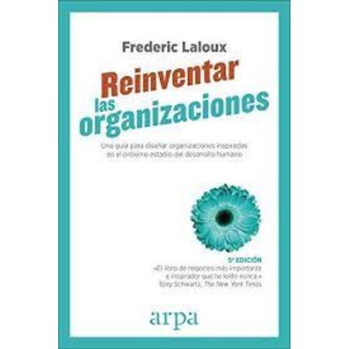 TOP10BOOKS - LIBRO Reinventar Las Organizaciones - F. Laloux