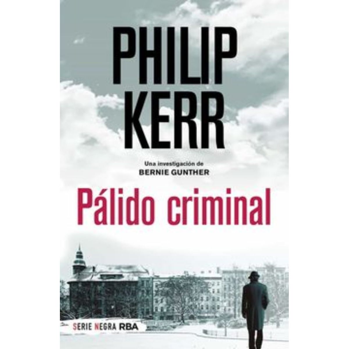 TOP10BOOKS - LIBRO Palido Criminal Bernie Gunther 2 - Palido Criminal Bernie Gunther 2