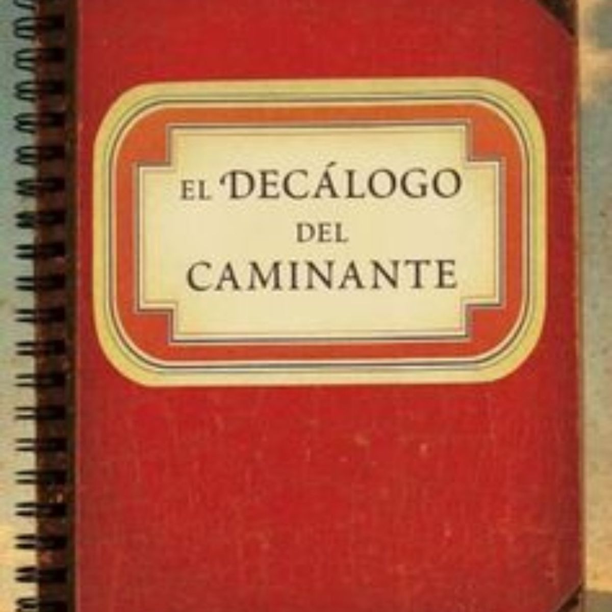 TOP10BOOKS - LIBRO El Decalogo Del Caminante - El Decalogo Del Caminante