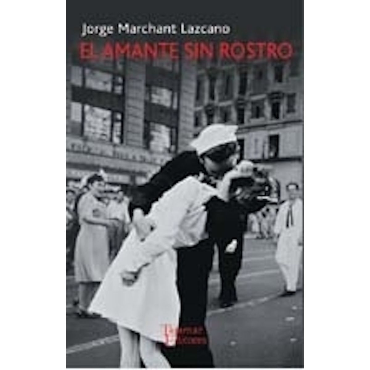 TOP10BOOKS - LIBRO El Amante s i n Rostro - El Amante s i n Rostro