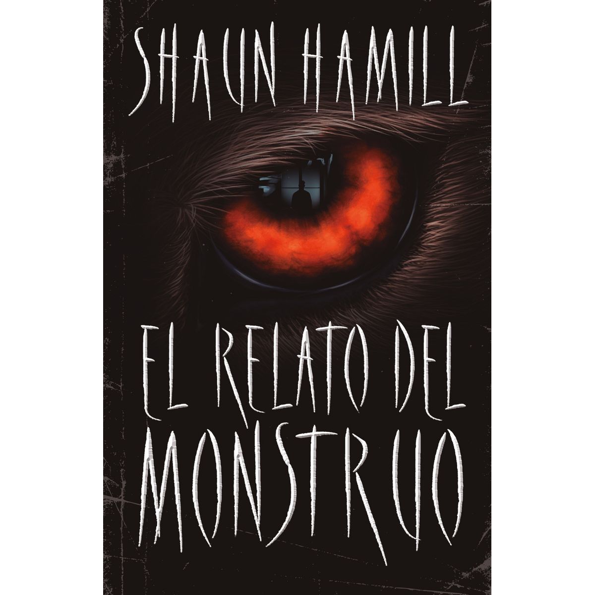 TOP10BOOKS - LIBRO El Relato Del Monstruo - SHAUN HAMILL
