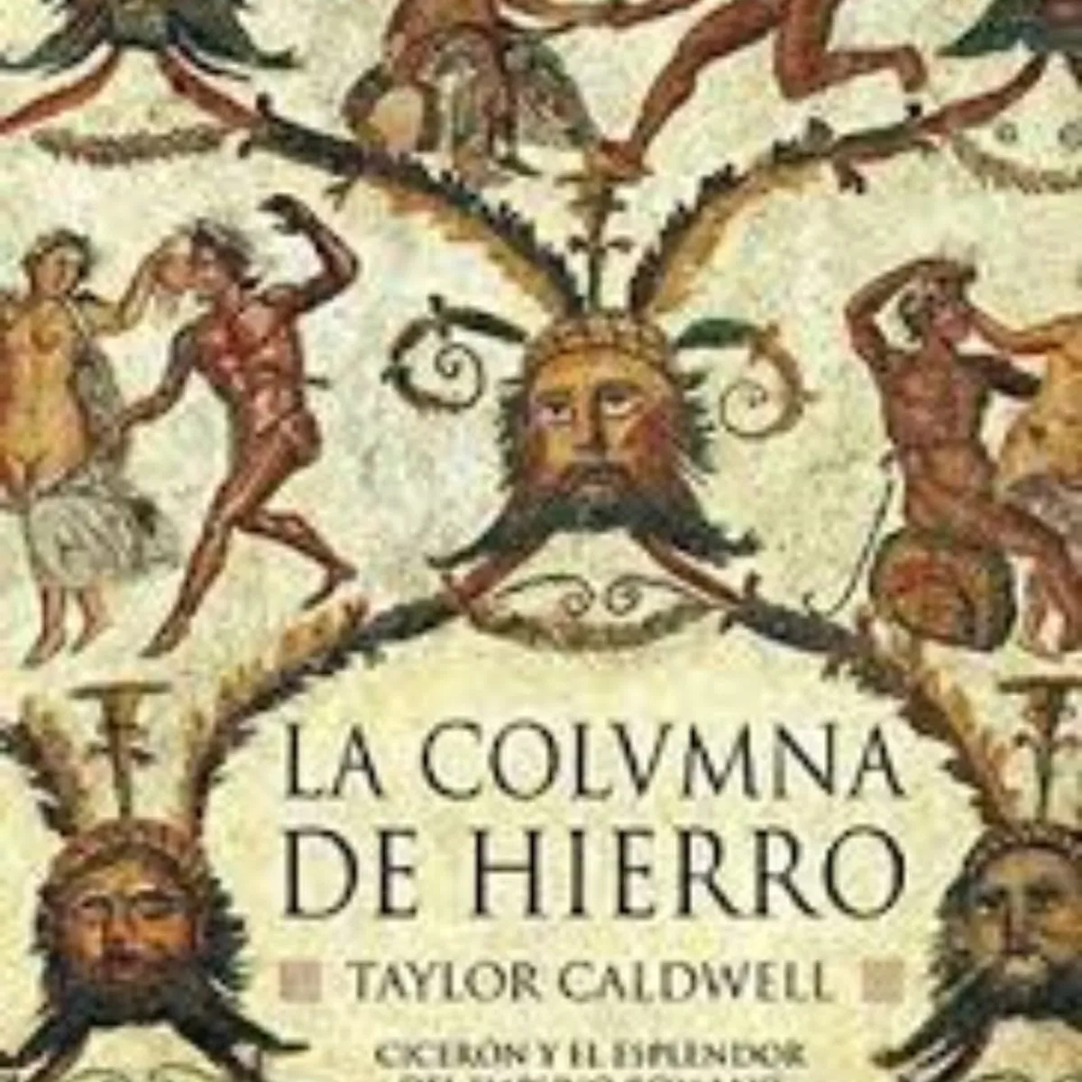 TOP10BOOKS - LIBRO La Columna De Hierro - La Columna De Hierro