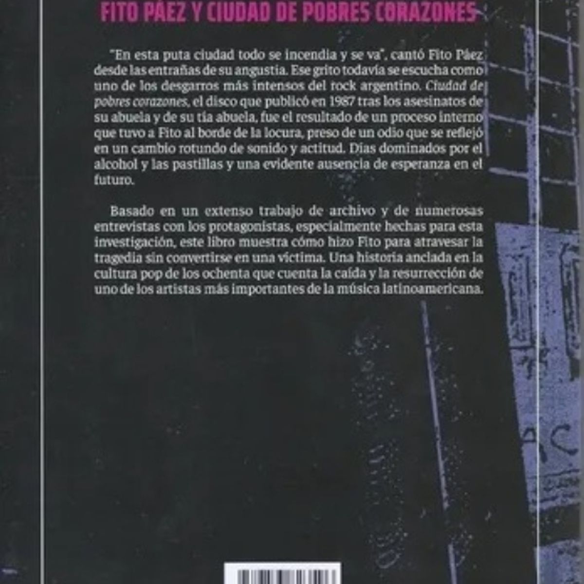 TOP10BOOKS - LIBRO Hay Cosas Peores Que Estar Solo. Fito Paez Y Ciudad De Pobres Corazones