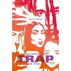 TOP10BOOKS - Libro HISTORIA DEL TRAP EN CHILE
