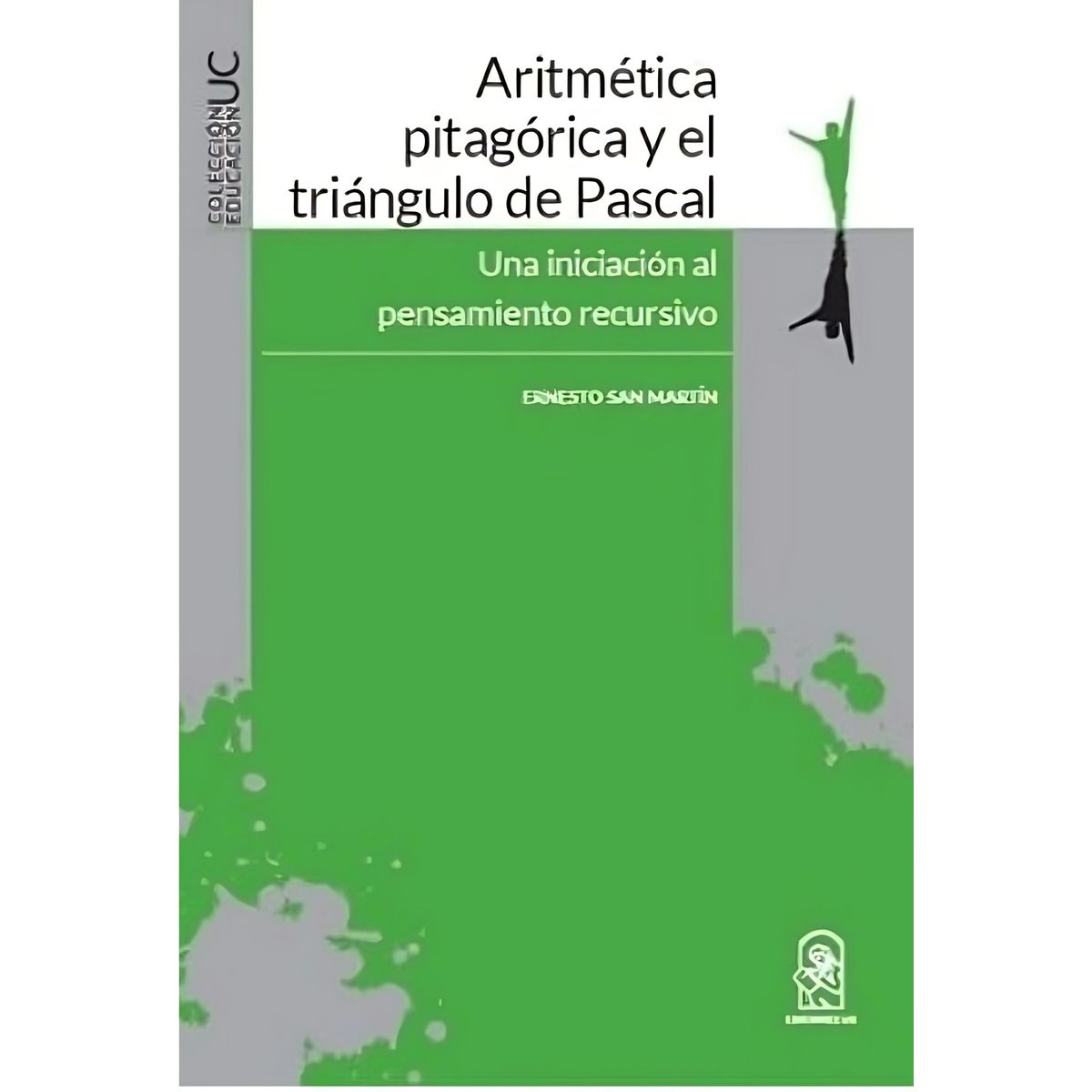 TOP10BOOKS - LIBRO Aritmética Pitagórica Y El Triángulo De Pascal