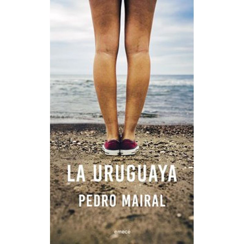 TOP10BOOKS - LIBRO LA URUGUAYA / PEDRO MAIRAL / EMECE