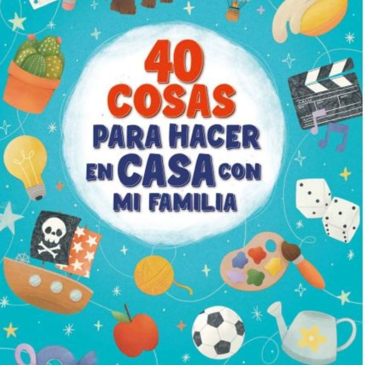 TOP10BOOKS - LIBRO 40 Cosas Para Hacer En Casa Con Mi Familia