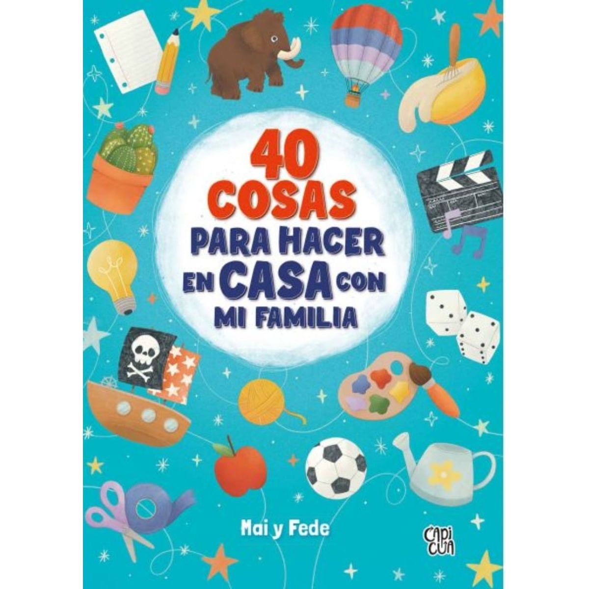 TOP10BOOKS - LIBRO 40 Cosas Para Hacer En Casa Con Mi Familia