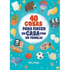 TOP10BOOKS - LIBRO 40 Cosas Para Hacer En Casa Con Mi Familia