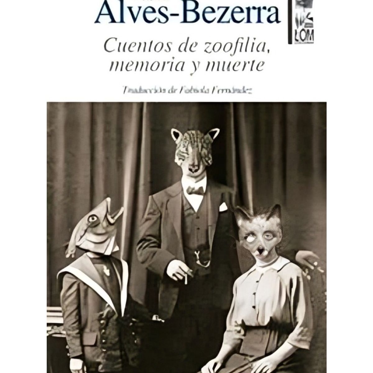 TOP10BOOKS - Libro CUENTOS DE ZOOFILIA, MEMORIA Y MUERTE