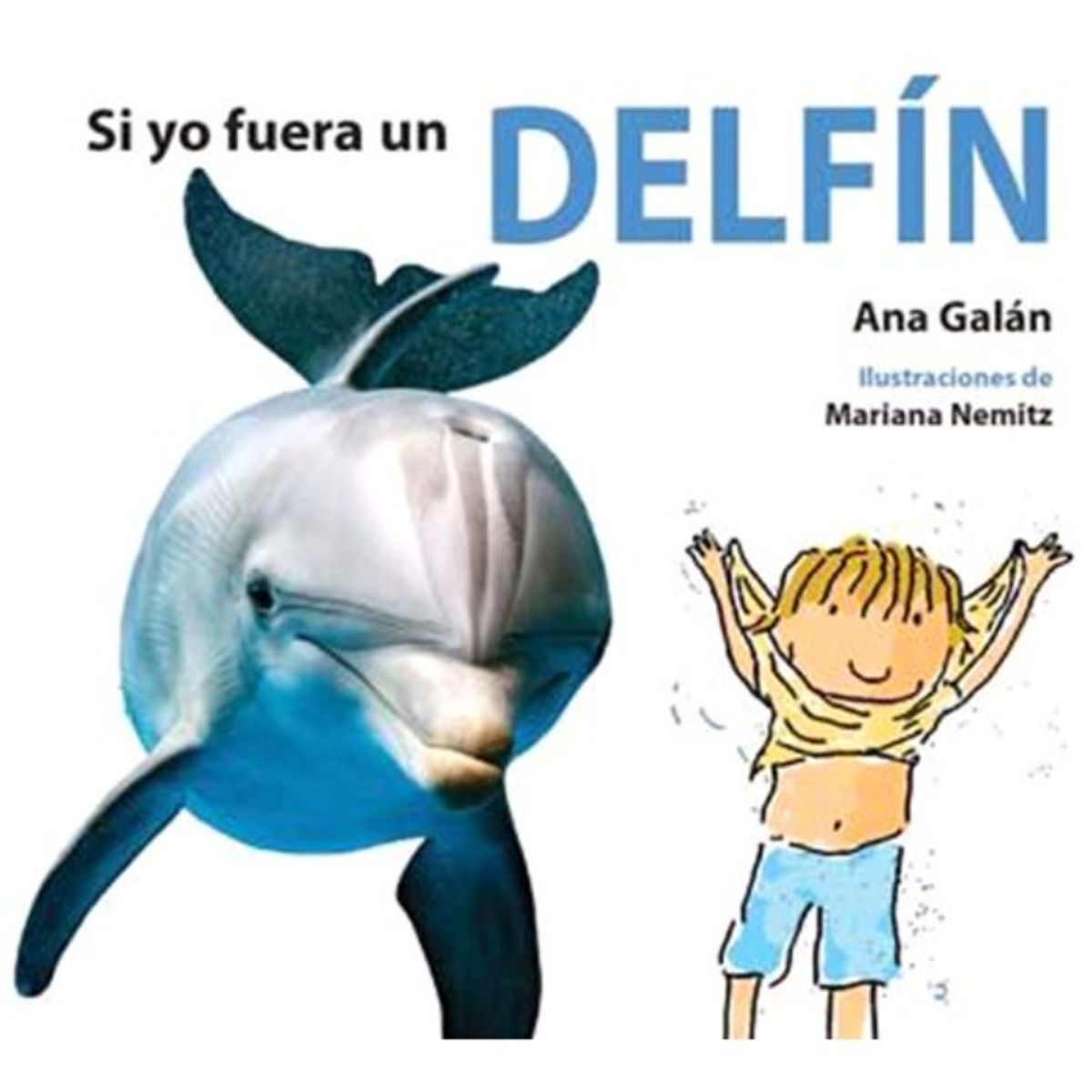 TOP10BOOKS - LIBRO Si Yo Fuera Un Delfin - Si Yo Fuera Un Delfin