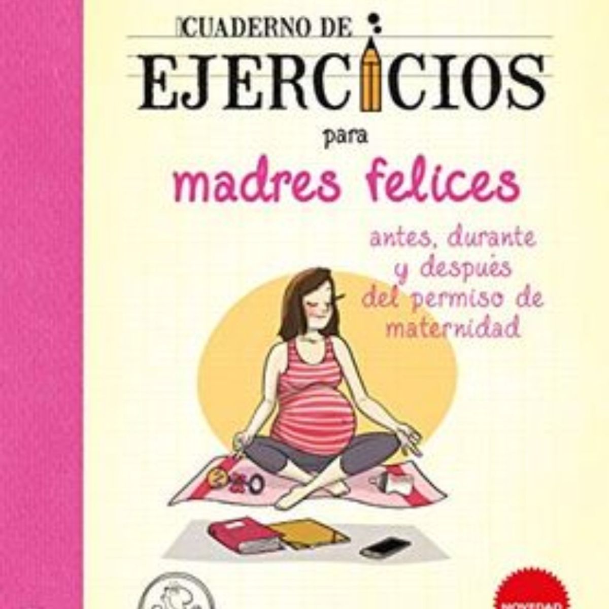 TOP10BOOKS - LIBRO Cuaderno De Ejercicios Para Madres Felices