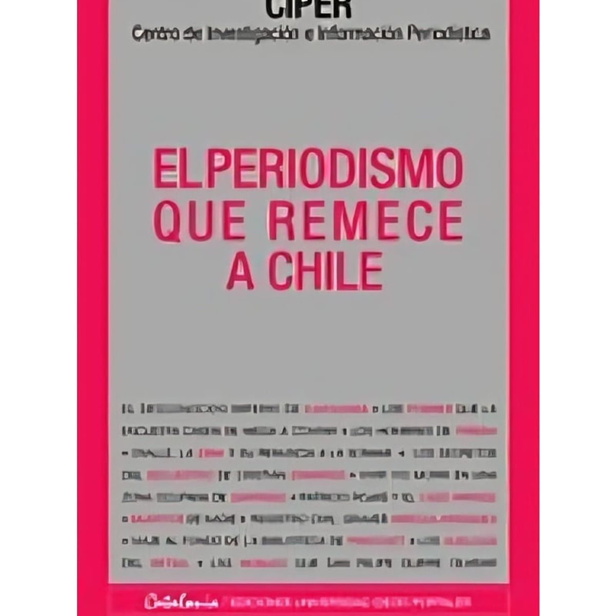 TOP10BOOKS - Libro EL PERIODISMO QUE REMECE A CHILE