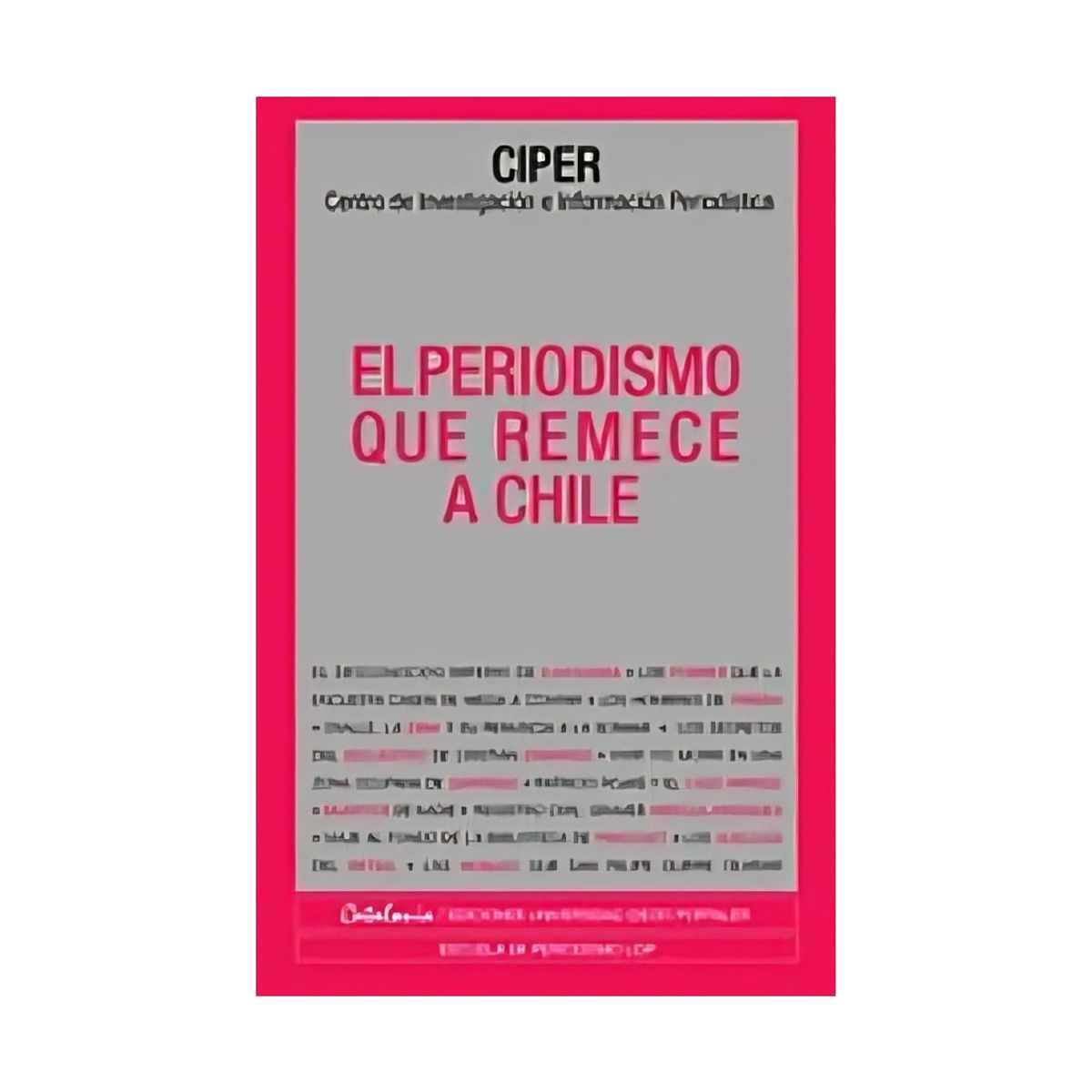 TOP10BOOKS - Libro EL PERIODISMO QUE REMECE A CHILE