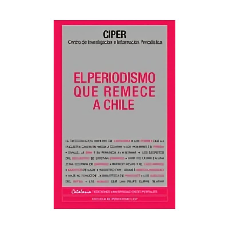TOP10BOOKS - Libro EL PERIODISMO QUE REMECE A CHILE