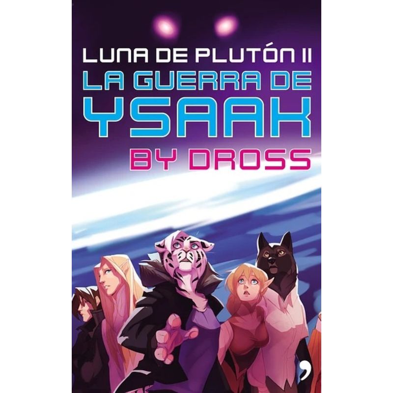 TOP10BOOKS - Libro LA GUERRA DE YSAAK. LUNA DE PLUTON II