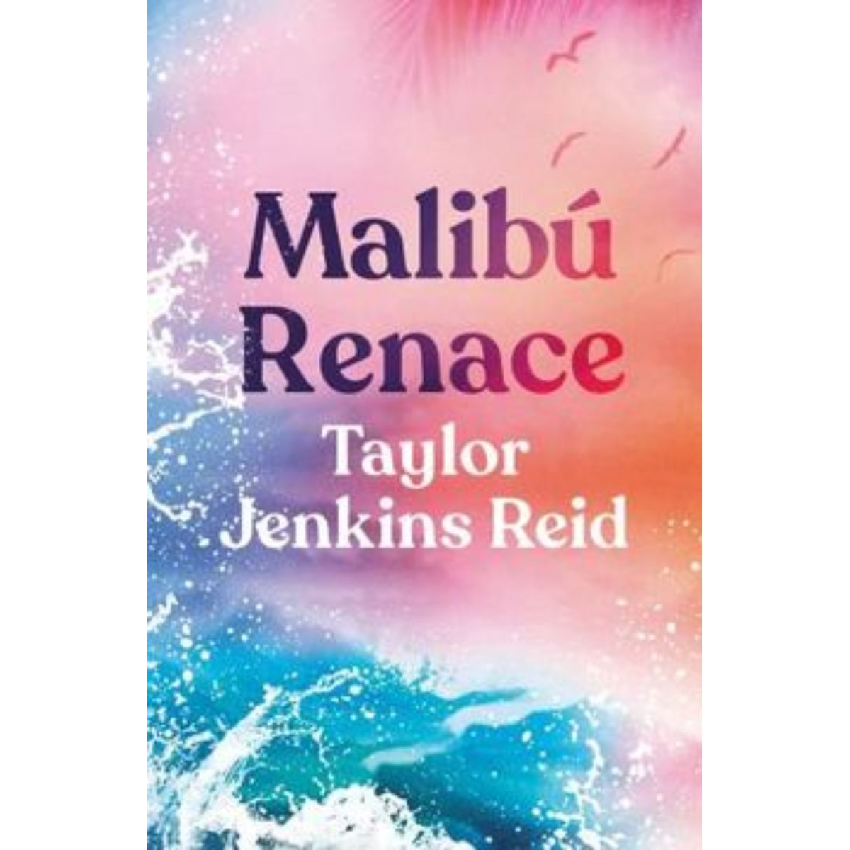 TOP10BOOKS - LIBRO Libro Malibu Renace - Libro Malibu Renace