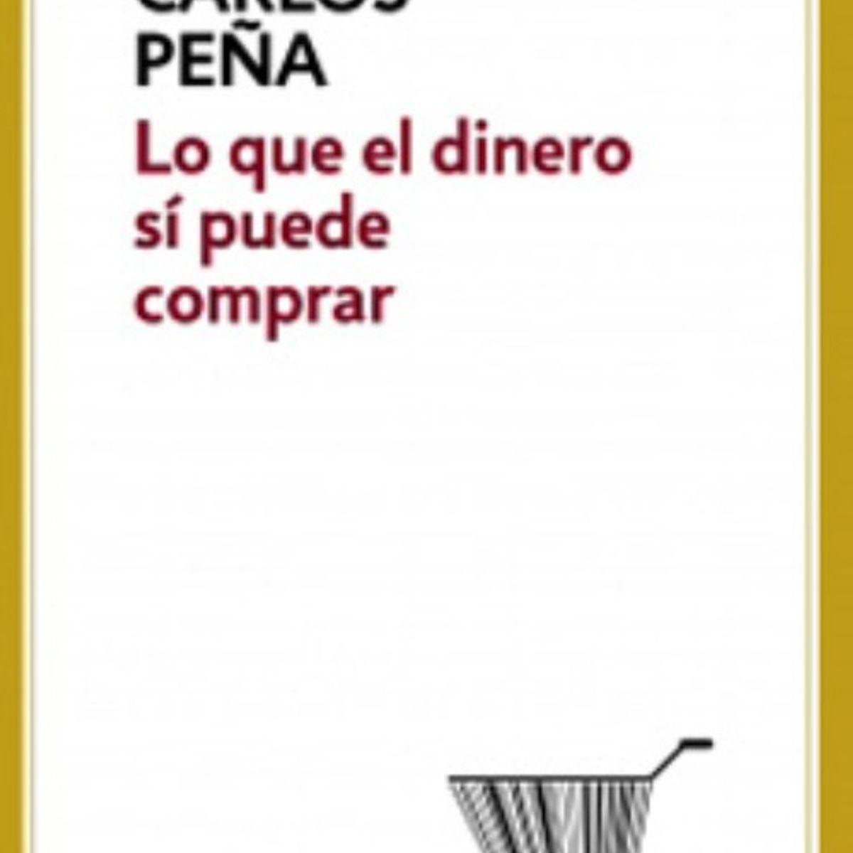 TOP10BOOKS - Libro LO QUE EL DINERO SI PUEDE COMPRAR