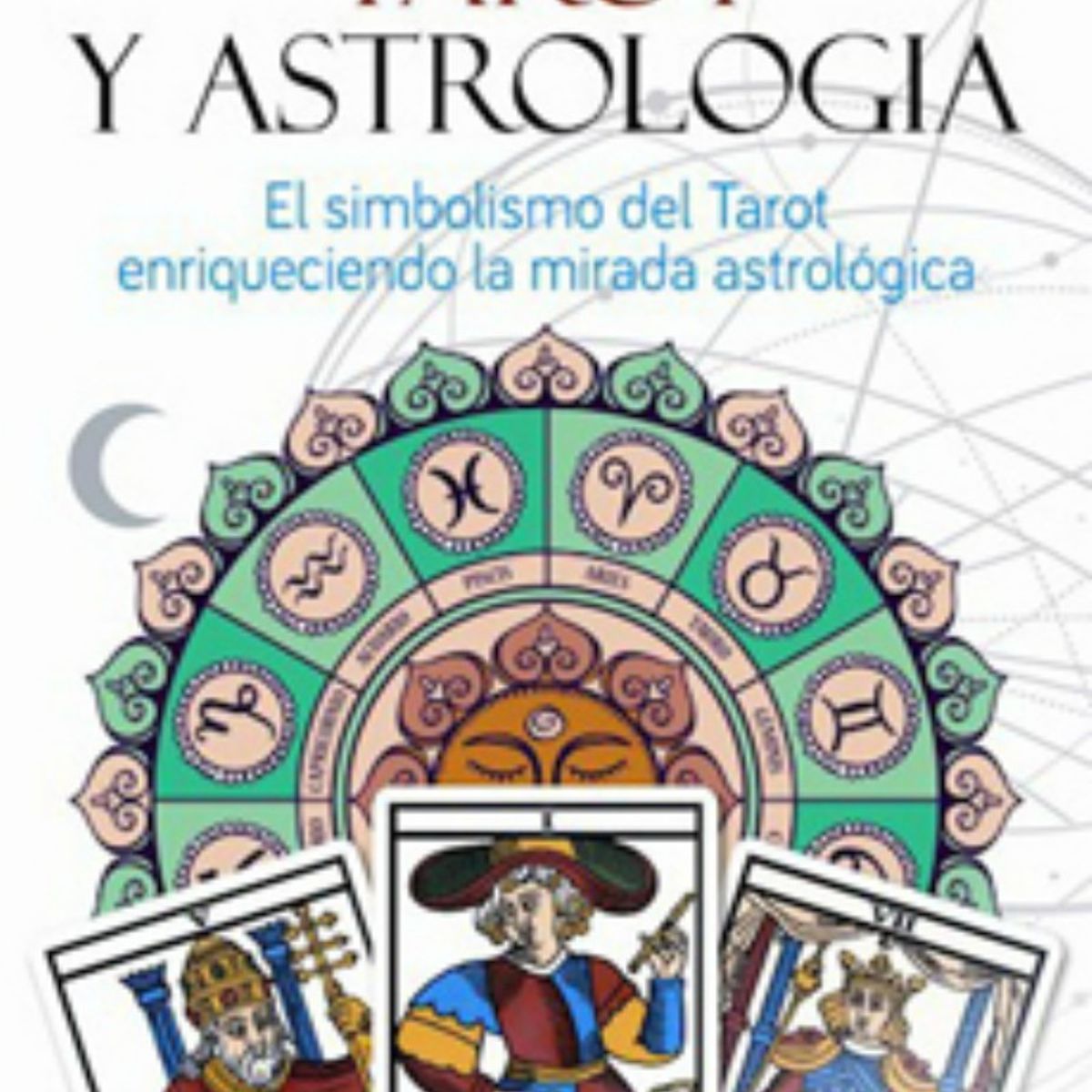 TOP10BOOKS - LIBRO Tarot Y Astrologia - Tarot Y Astrologia