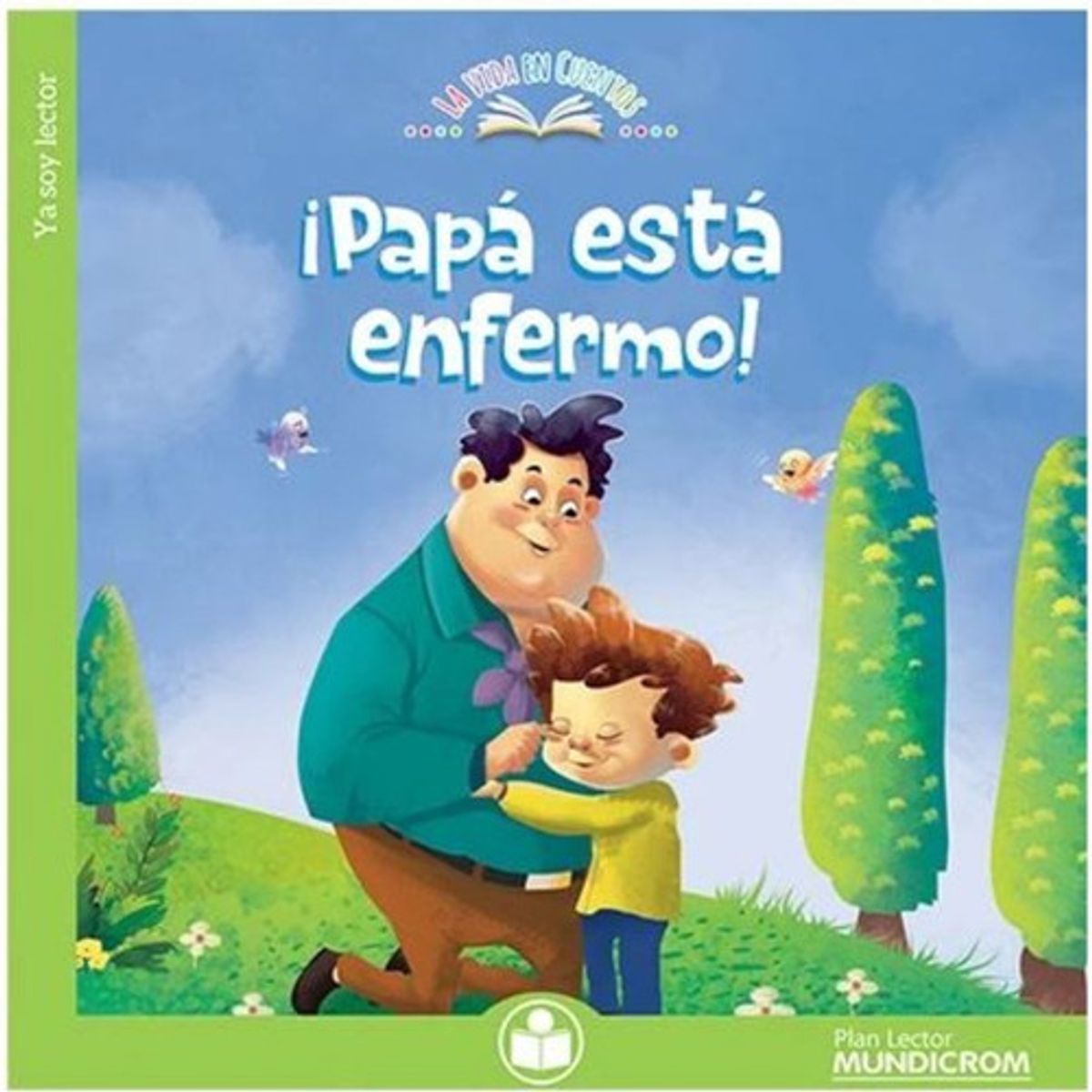 TOP10BOOKS - LIBRO ¡papá Esta Enfermo! - ¡Papá Esta Enfermo!