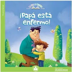 TOP10BOOKS - LIBRO ¡papá Esta Enfermo! - ¡Papá Esta Enfermo!