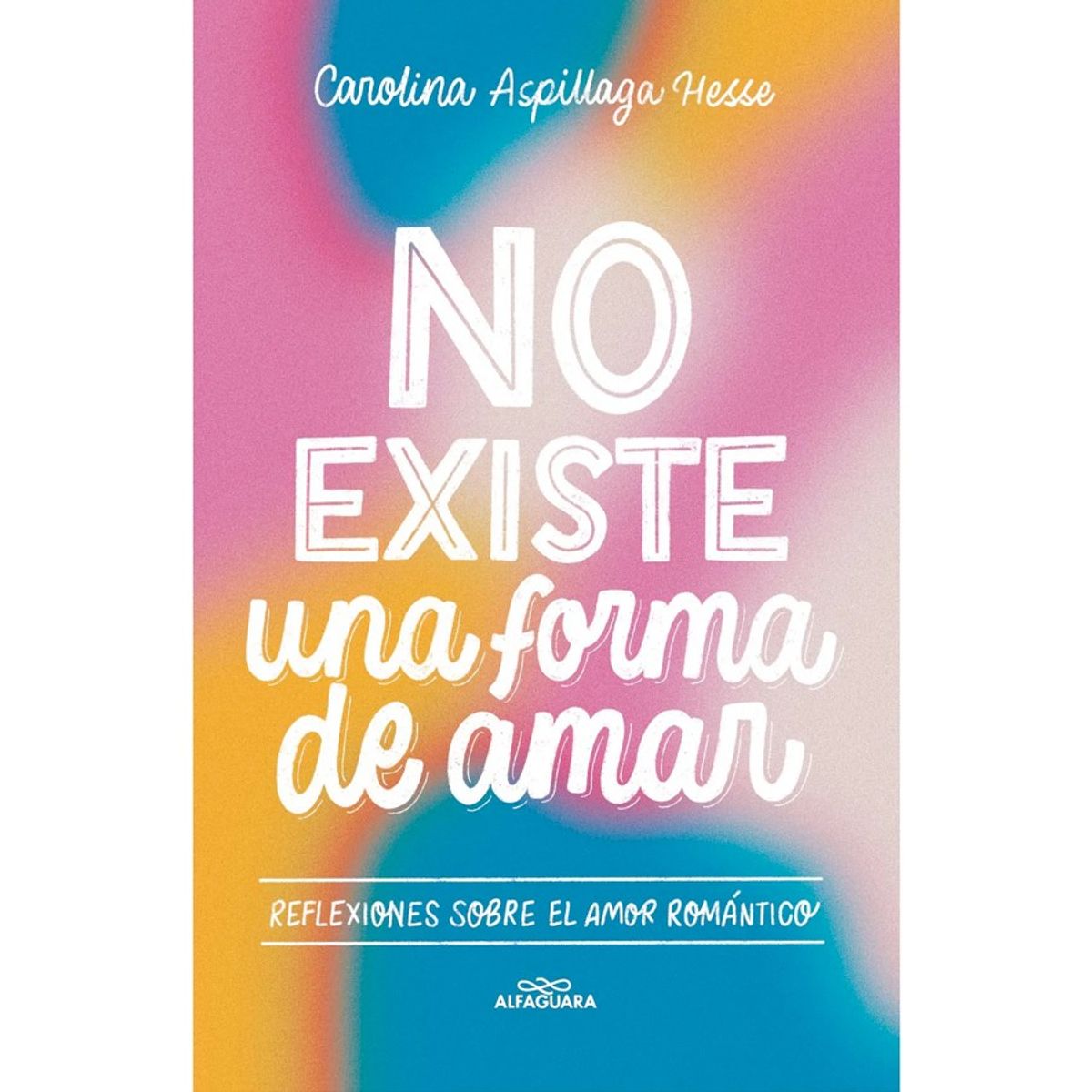 TOP10BOOKS - LIBRO No Existe Una Forma De Amar - No Existe Una Forma De Amar