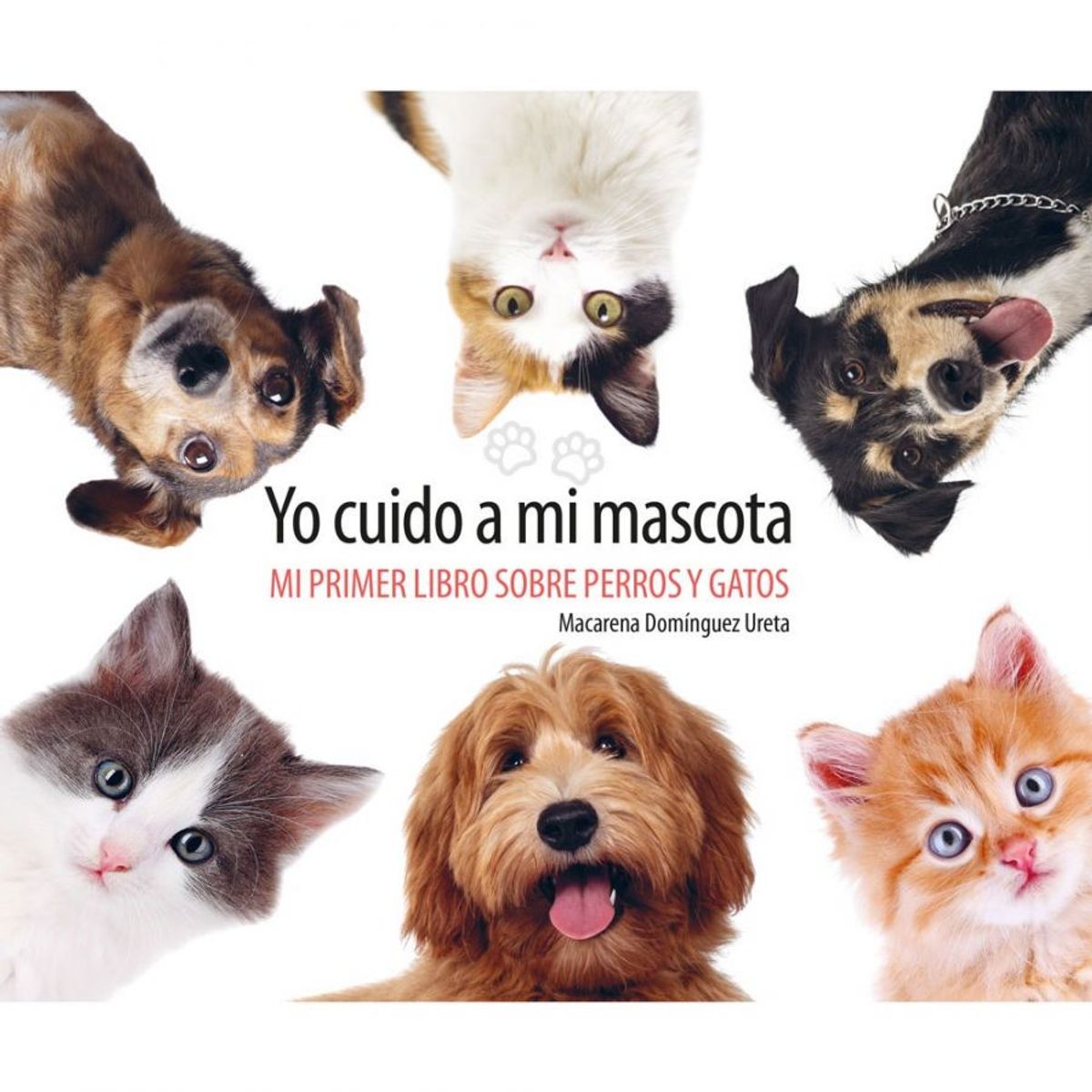 TOP10BOOKS - LIBRO Yo Cuido A Mi Mascota - Yo Cuido A Mi Mascota
