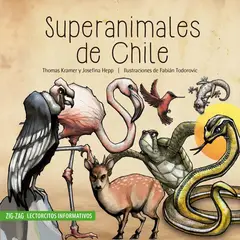 TOP10BOOKS - LIBRO Superanimales De Chile - Thomas Kramer - Josefina Hepp