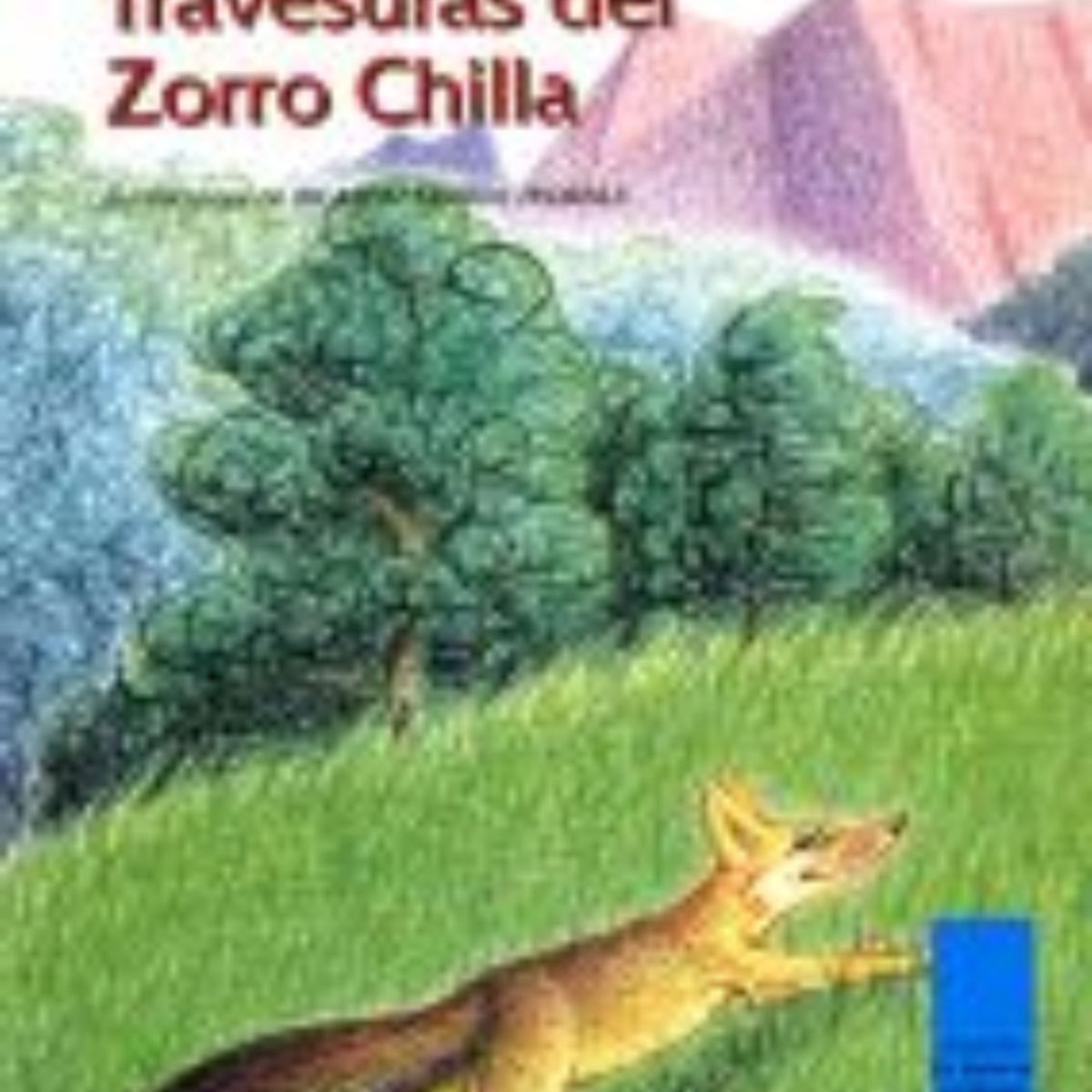 TOP10BOOKS - LIBRO Libro Travesuras Del Zorro Chilla - Libro Travesuras Del Zorro Chilla