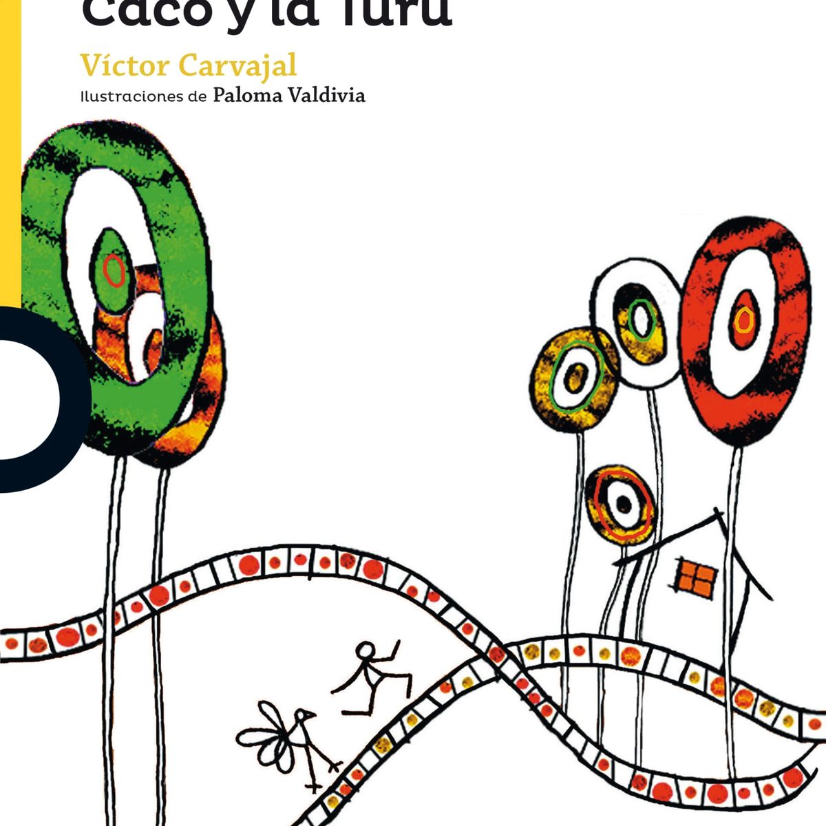 TOP10BOOKS - LIBRO CACO Y LA TURU / VICTOR CARVAJAL / LOQUELEO