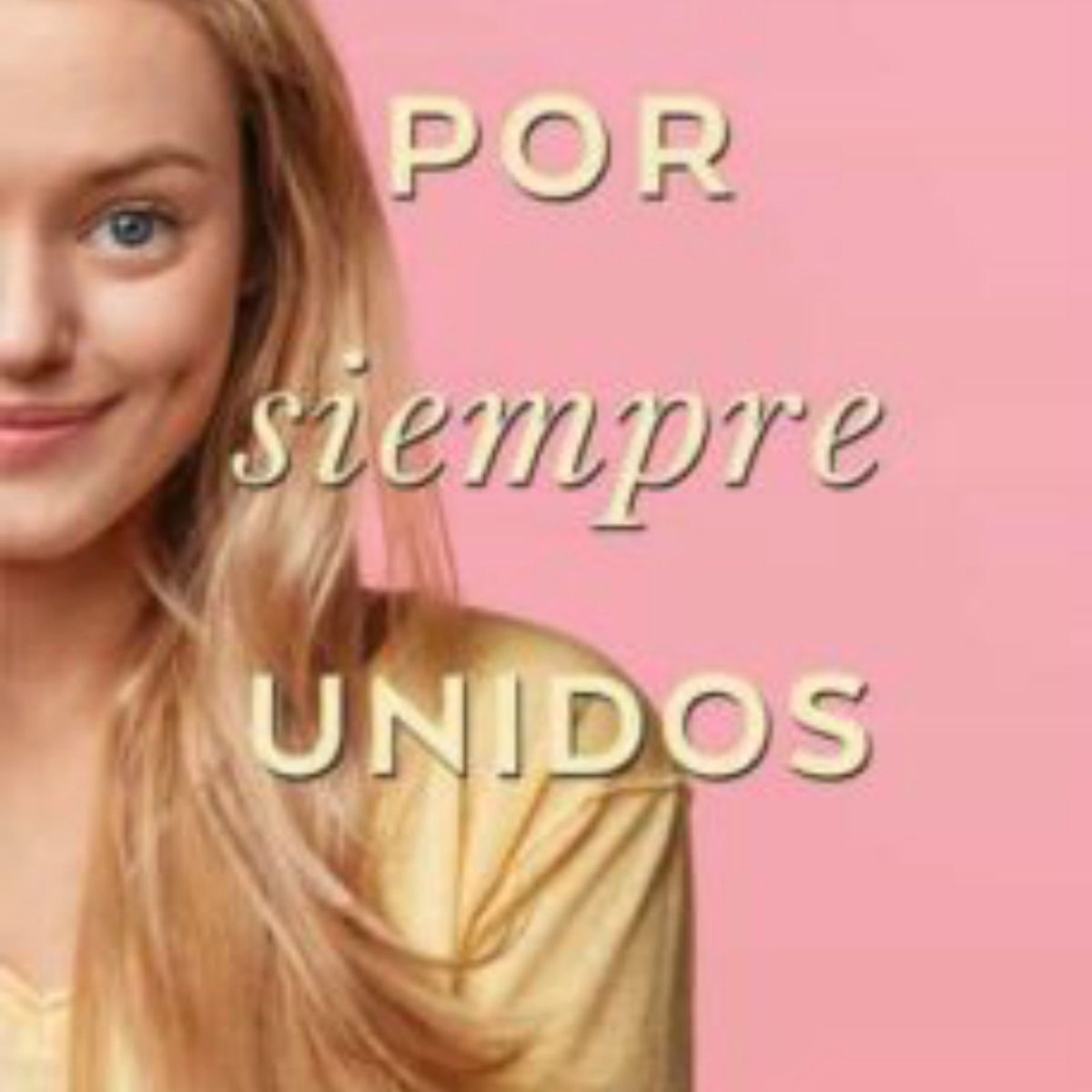 TOP10BOOKS - LIBRO Por Siempre Unidos - Por Siempre Unidos