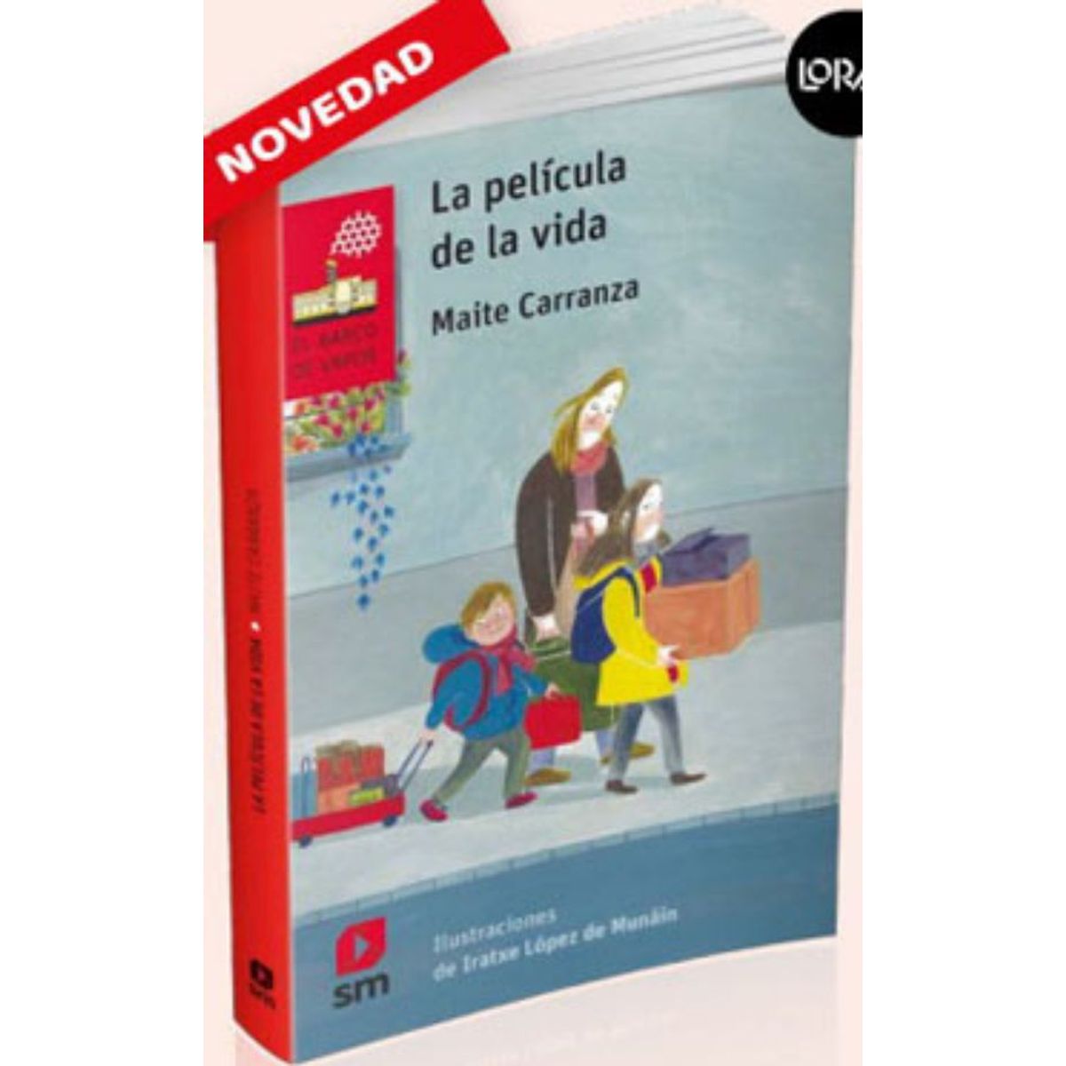 TOP10BOOKS - LIBRO La Pelicula De La Vida. Loran - Maite Carranza