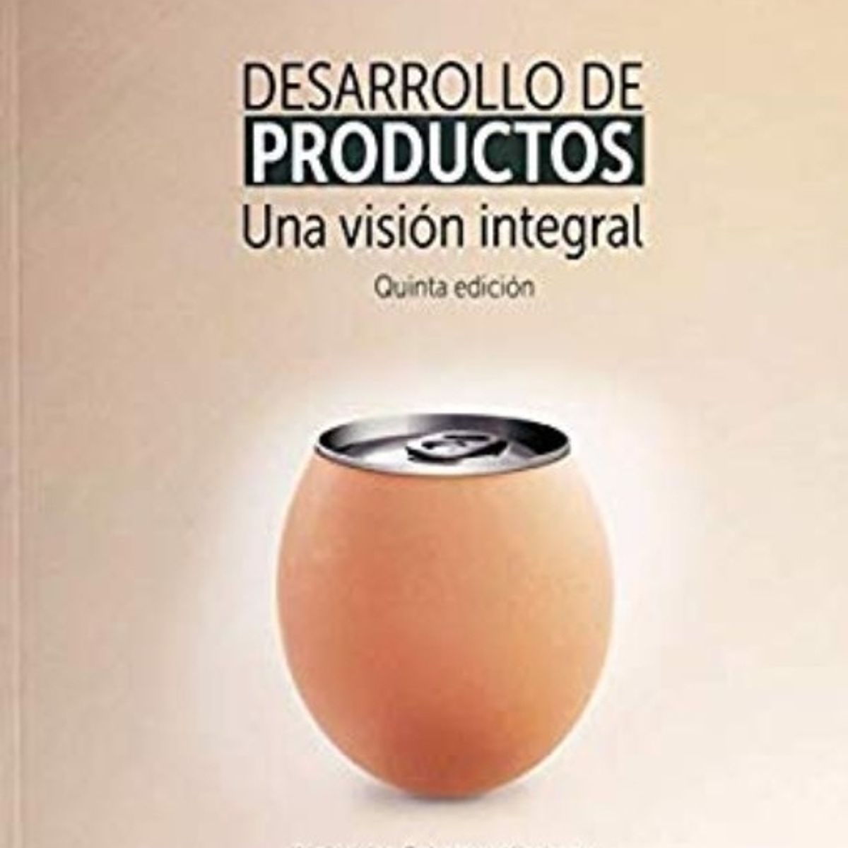 TOP10BOOKS - LIBRO Desarrollo De Productos. Una Visión Integral (5° Edición)