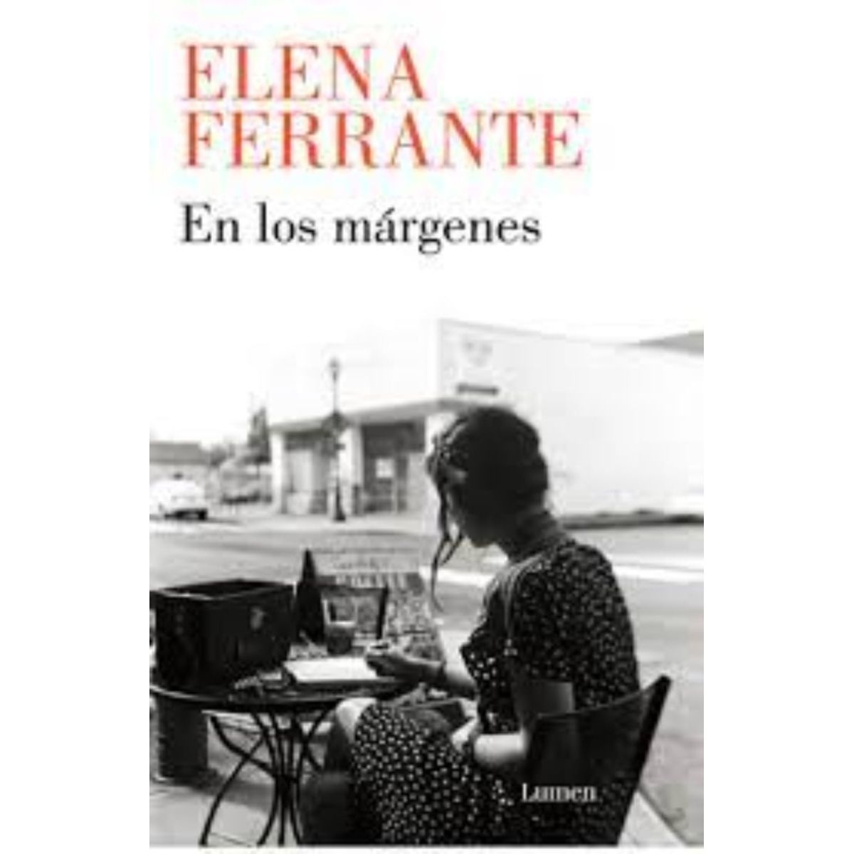TOP10BOOKS - LIBRO En Los Margenes - Elena Ferrante