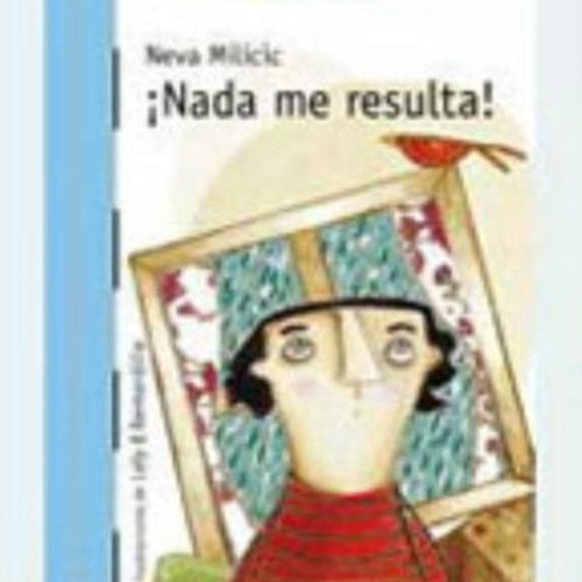TOP10BOOKS - LIBRO ¡nada Me Resulta! - ¡Nada Me Resulta!