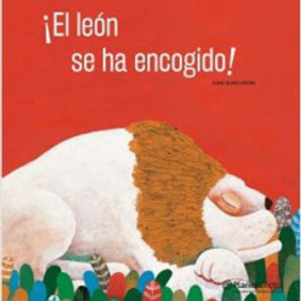 TOP10BOOKS - LIBRO ¡el León Se Ha Encogido! - ¡El León Se Ha Encogido!