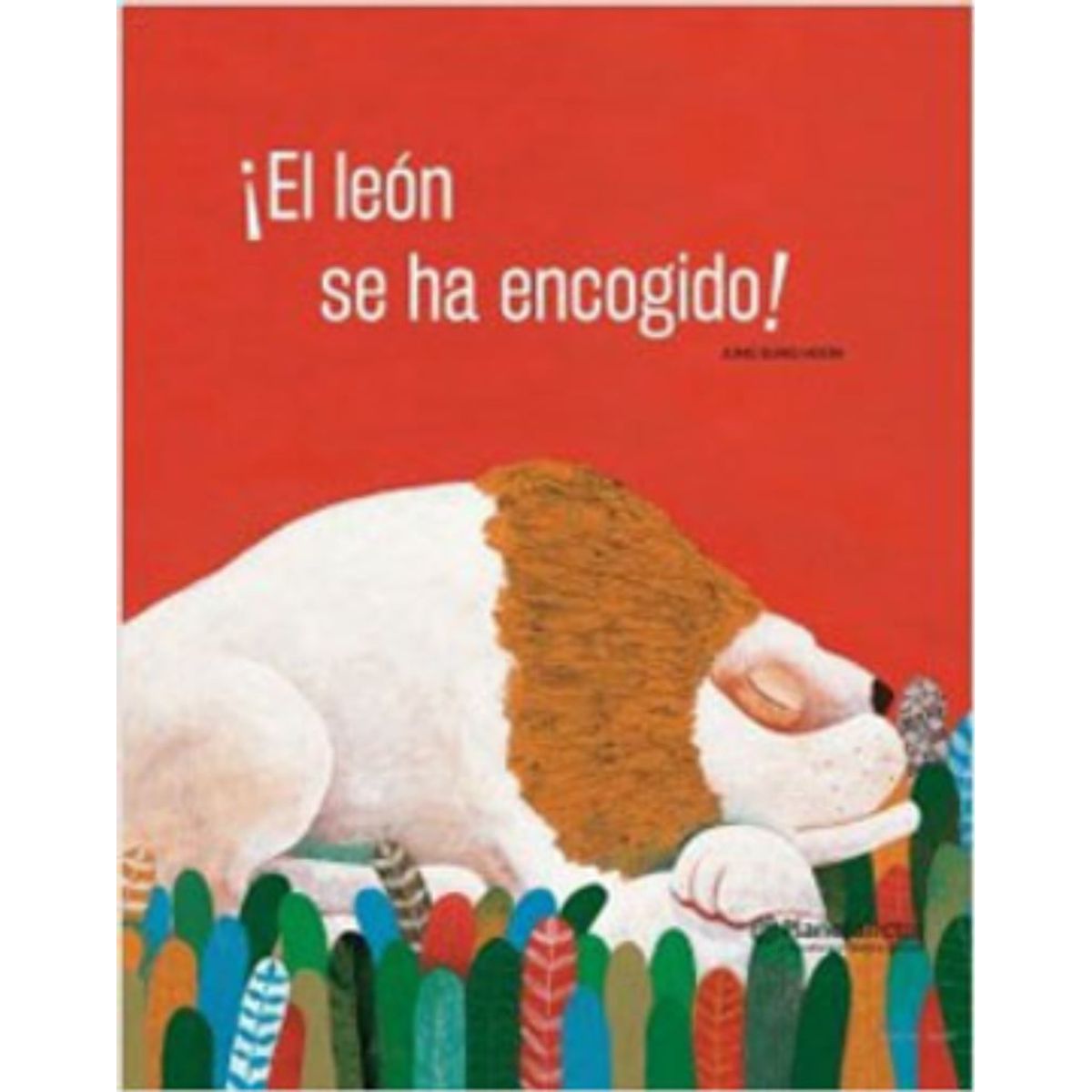 TOP10BOOKS - LIBRO ¡el León Se Ha Encogido! - ¡El León Se Ha Encogido!