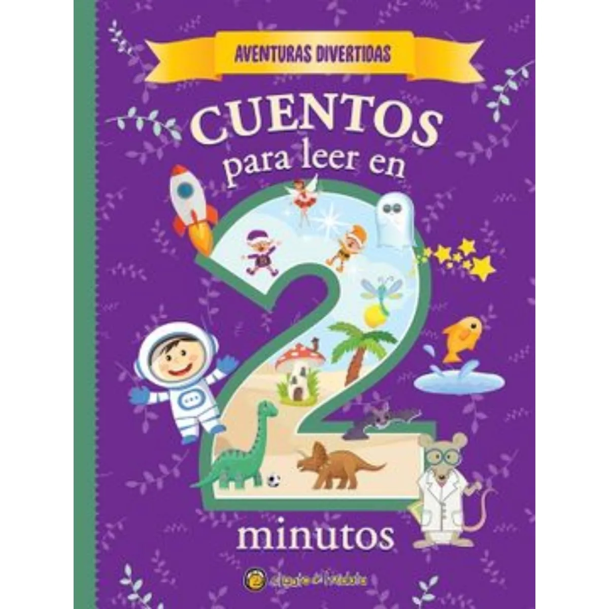 TOP10BOOKS - LIBRO Cuentos En 2 Minutos - Aventuras Divertidas