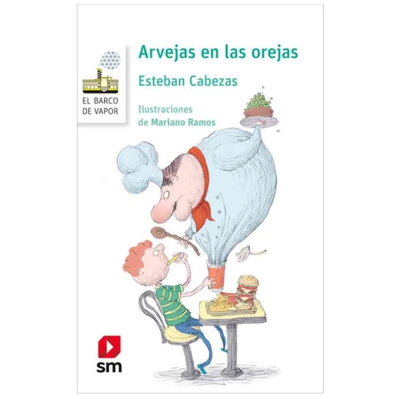 TOP10BOOKS - TEXTO ARVEJAS EN LAS OREJAS - LORAN / ESTEBAN CABEZAS / EDICIONES SM