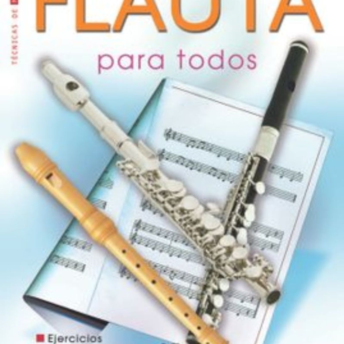 TOP10BOOKS - LIBRO Flautas Para Todos - Flautas Para Todos