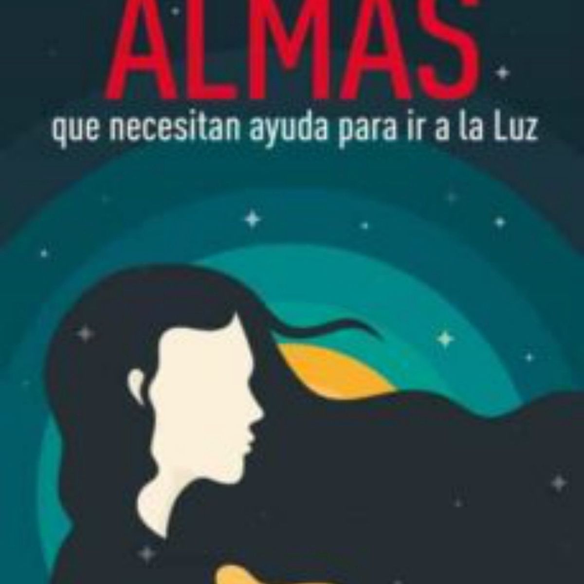TOP10BOOKS - LIBRO Almas Que Necesitan Ayuda Para Ir A La Luz