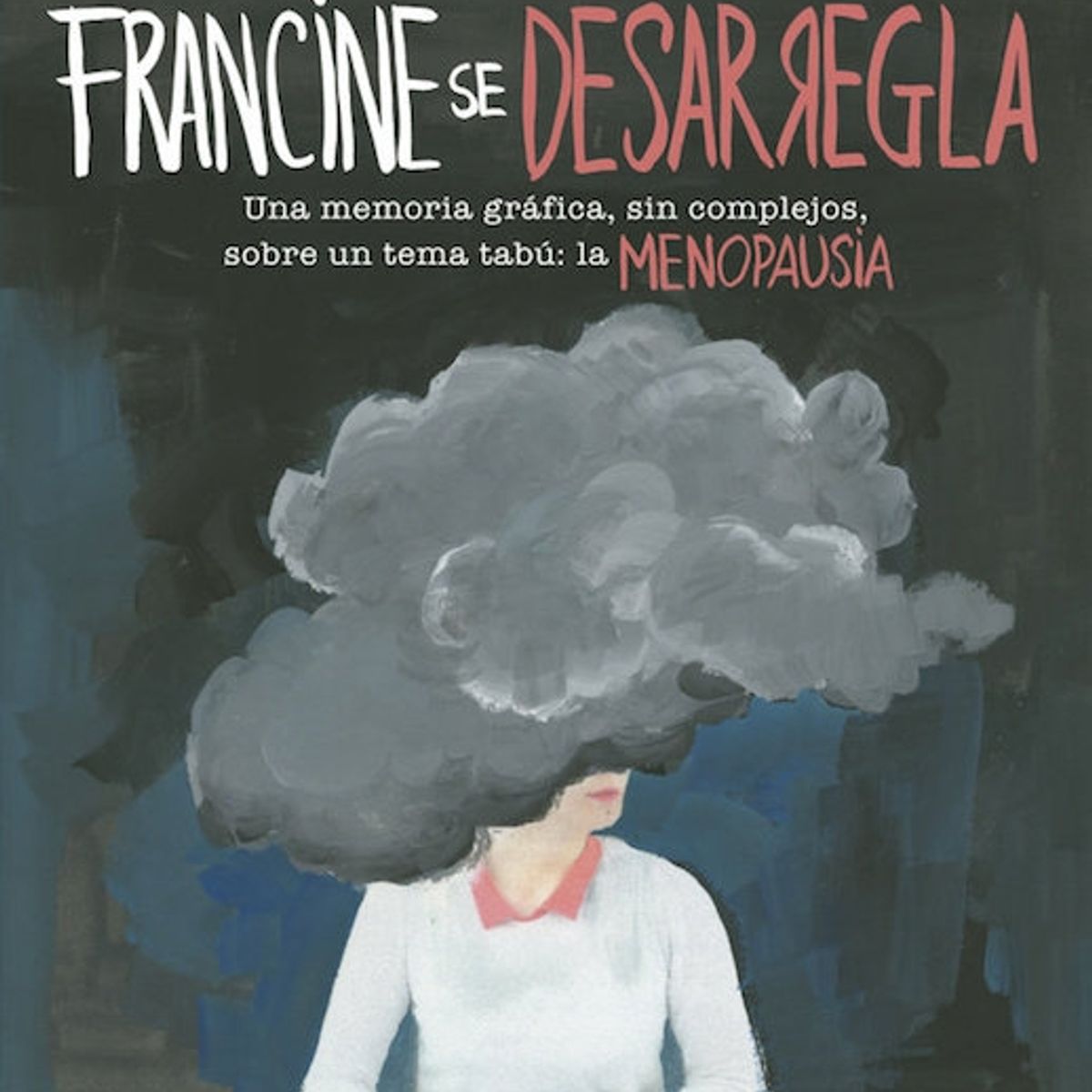 TOP10BOOKS - Libro FRANCINE SE DESARREGLA