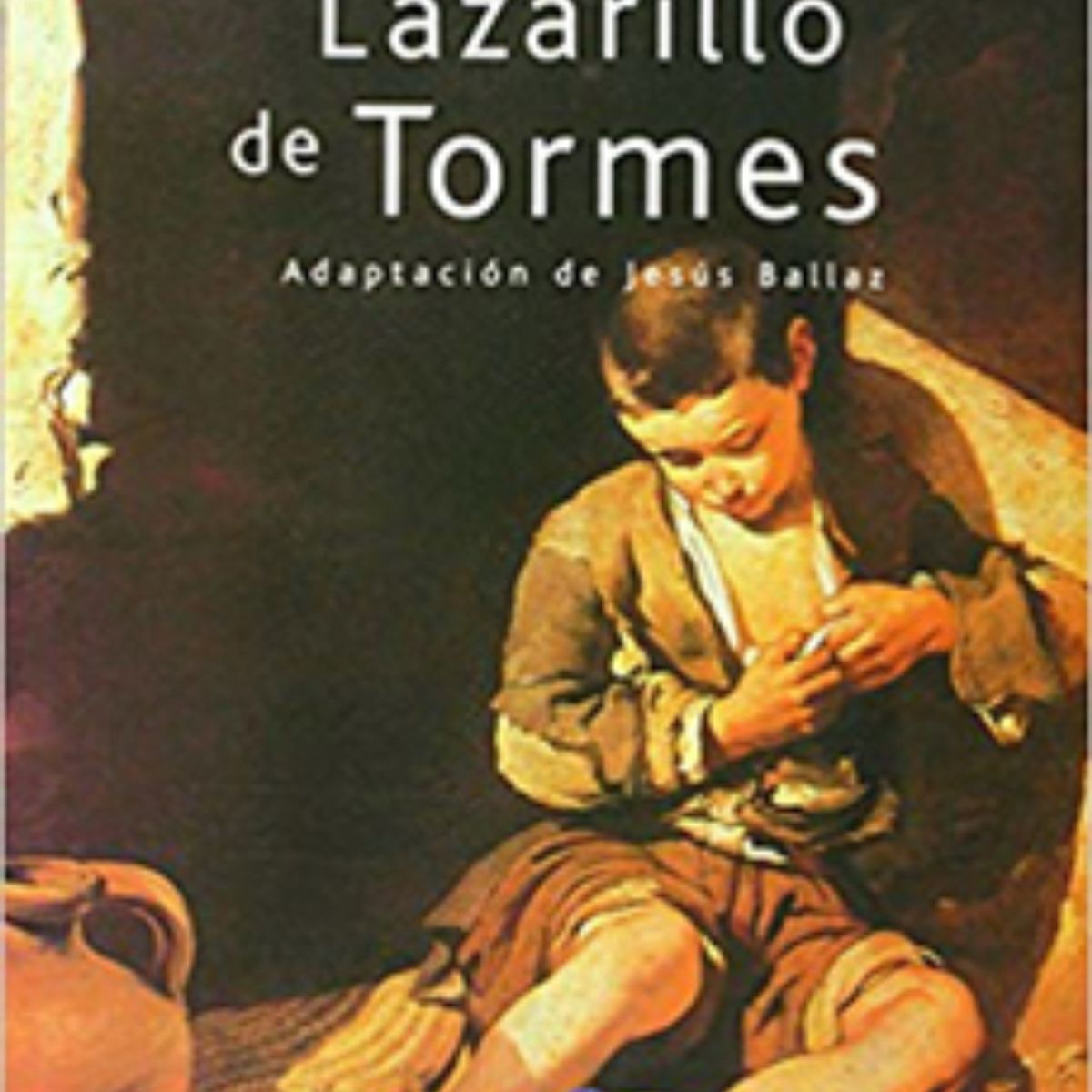 TOP10BOOKS - LIBRO El Lazarillo De Tormes - El Lazarillo De Tormes