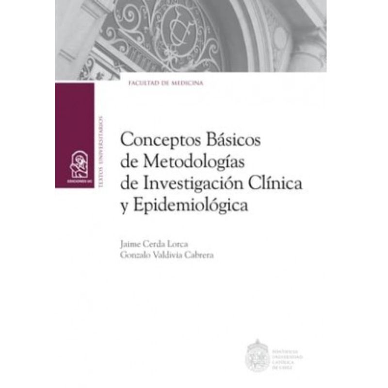 TOP10BOOKS - LIBRO CONCEPTOS BASICOS DE METODOLOGIAS DE INVESTIGACION CLINICA Y EPIDEMIOLOGI