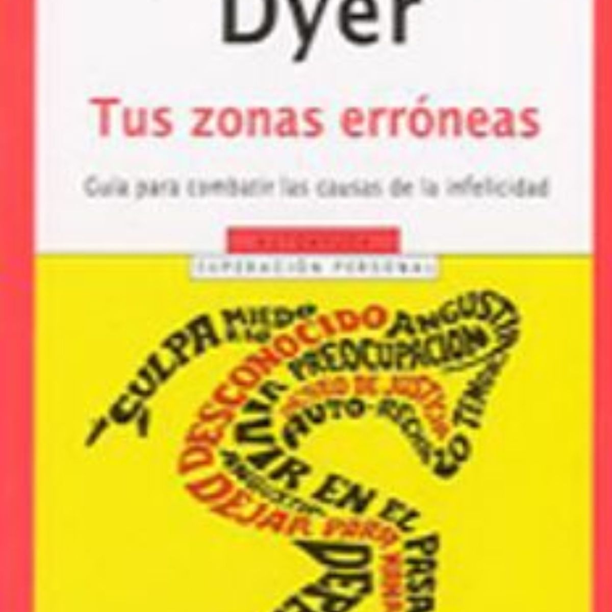TOP10BOOKS - LIBRO Tus Zonas Erróneas - Tus Zonas Erróneas